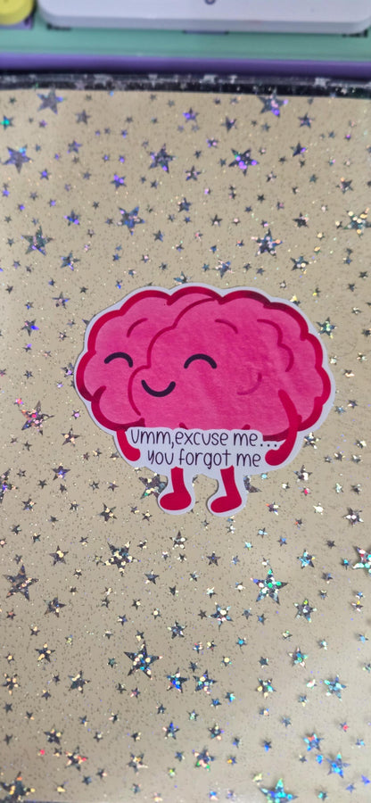 Cute Funny Brain ADHD Quote You Forgot Me Glossy Die Cut Bujo Journal Planner Sticker