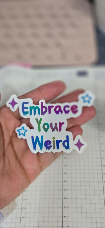 Embrace Your Weird Self Love Affirmation Glossy Die Cut Bujo Journal Planner Sticker