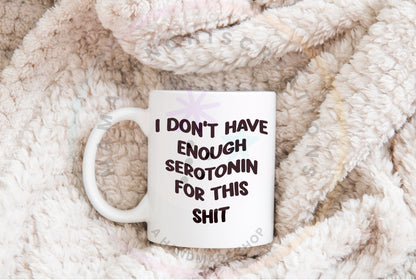 Serotonin Funny Mental Health PNG SVG Digital Download