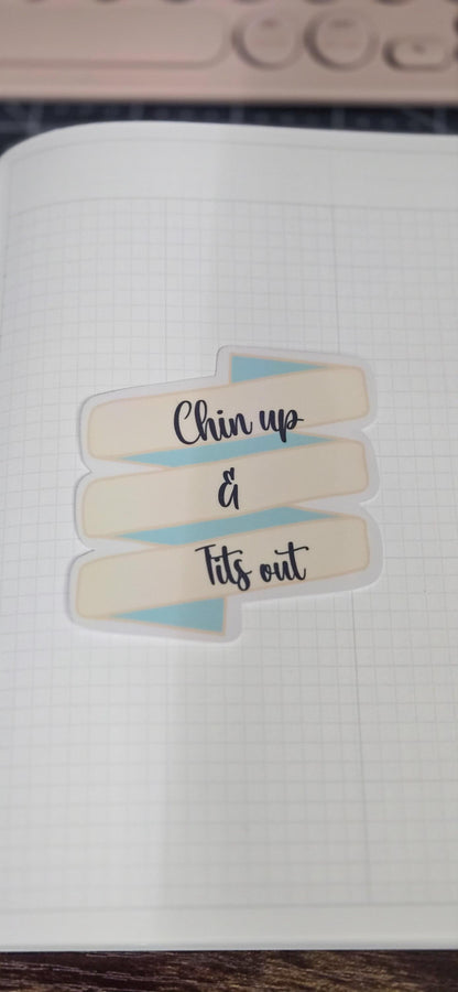 Chin Up Tits Out Funny Saucy Holographic Overlay Glossy Die Cut Bujo Journal Planner Sticker