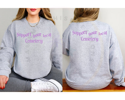 Support Your Local Cemetery sublimation DTF Hand Drawn PNG Digital Download