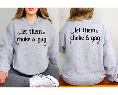 Let them choke & gag DTF PNG SVG Digital Download