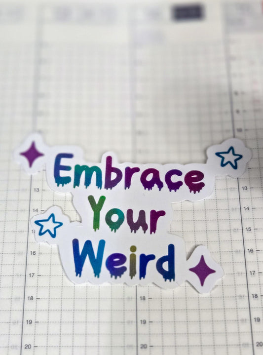 Embrace Your Weird Self Love Affirmation Glossy Die Cut Bujo Journal Planner Sticker