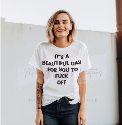 Beautiful Day Sweary Quote PNG SVG, Funny Sarcastic Digital Download