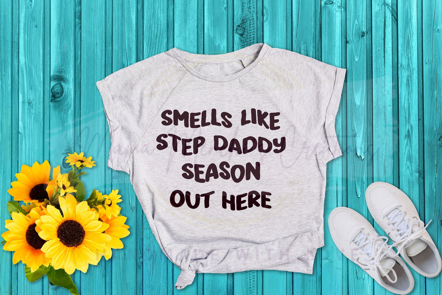 Smells Like Step Daddy SZN PNG SVG Digital Download