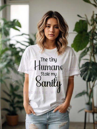 Tiny Humans Stole My Sanity Funny Mama PNG SVG Digital Download