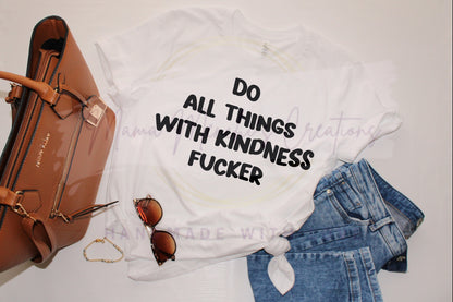 Do All Things With Kindness PNG SVG Digital Download
