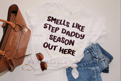 Smells Like Step Daddy SZN PNG SVG Digital Download