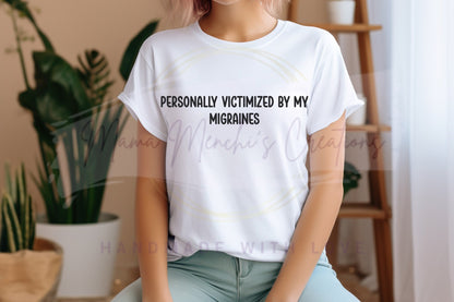 Personally Victimized By My Migraines PNG SVG Digital Download
