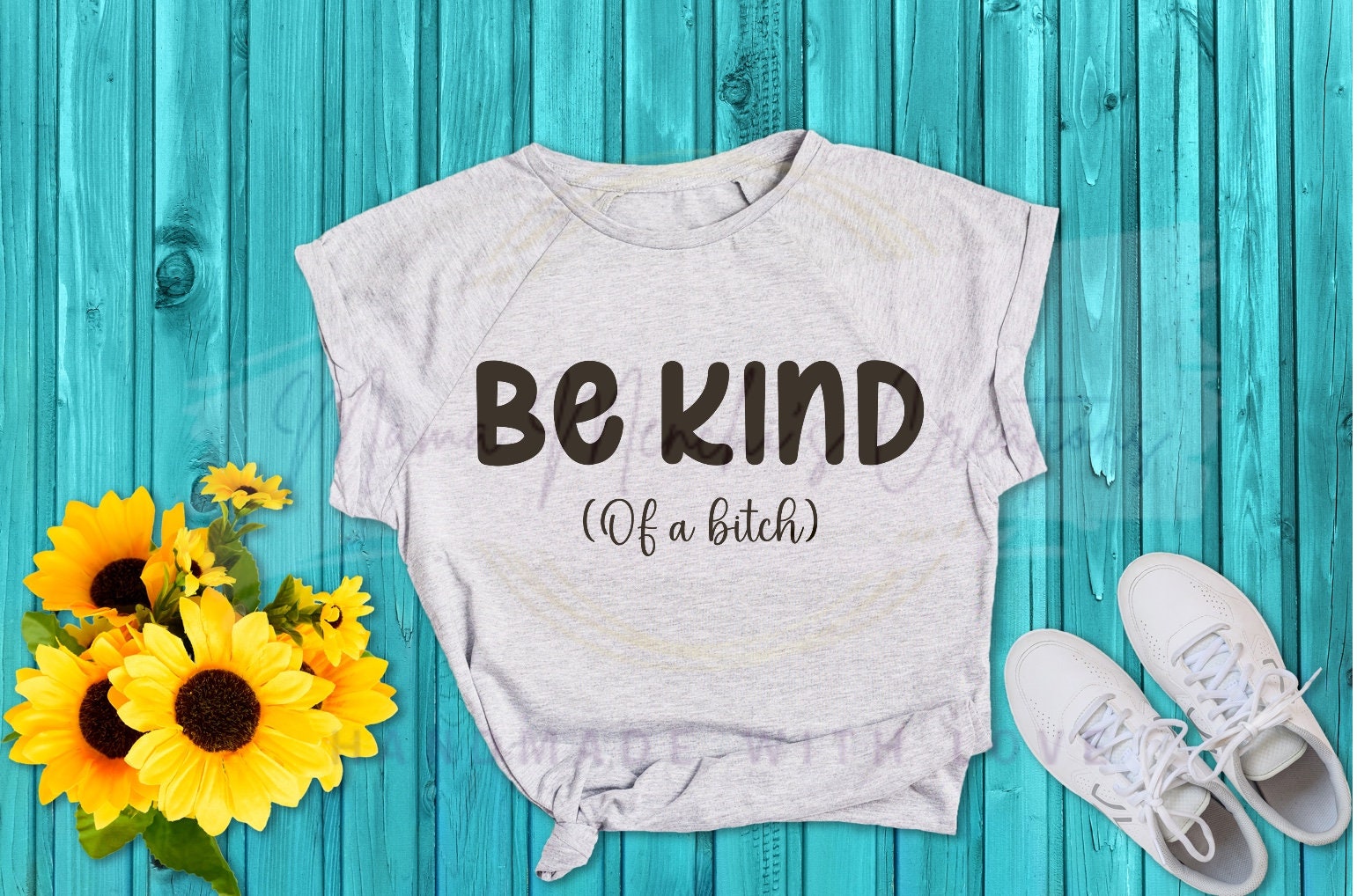 Be Kind of a Bitch PNG/ SVG Digital Download