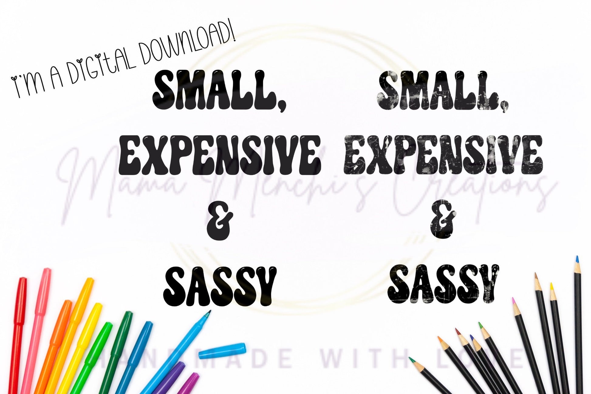 Small & Expensive clean and distressed sublimation DTF Hand Drawn PNG Digital Download