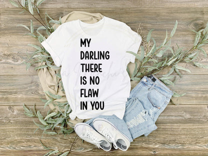 There is No Flaw In You sublimation DTF Hand Drawn PNG Digital Download