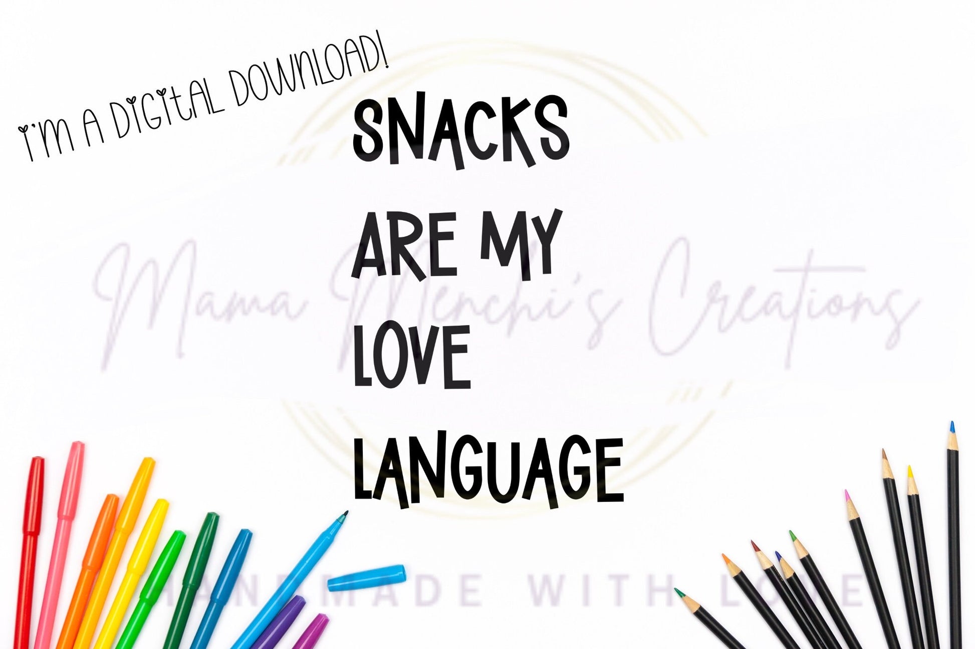 Snacks Are My Love Language sublimation DTF Hand Drawn PNG Digital Download