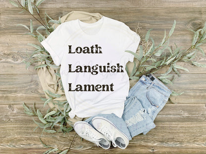 Loath Languish Lament distressed sublimation DTF Hand Drawn PNG Digital Download