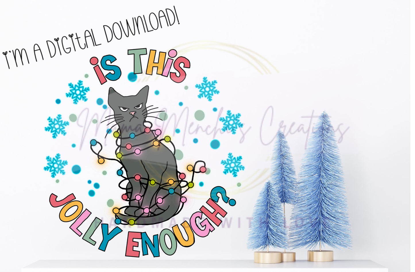 Jolly Enough Christmas Cat with Lights Hand Drawn Sublimation PNG Digital Download