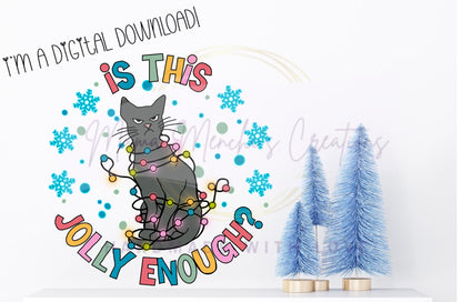 Jolly Enough Christmas Cat with Lights Hand Drawn Sublimation PNG Digital Download