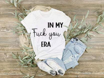 In My F You Era Sublimation Sublimation SVG PNG Digital Download