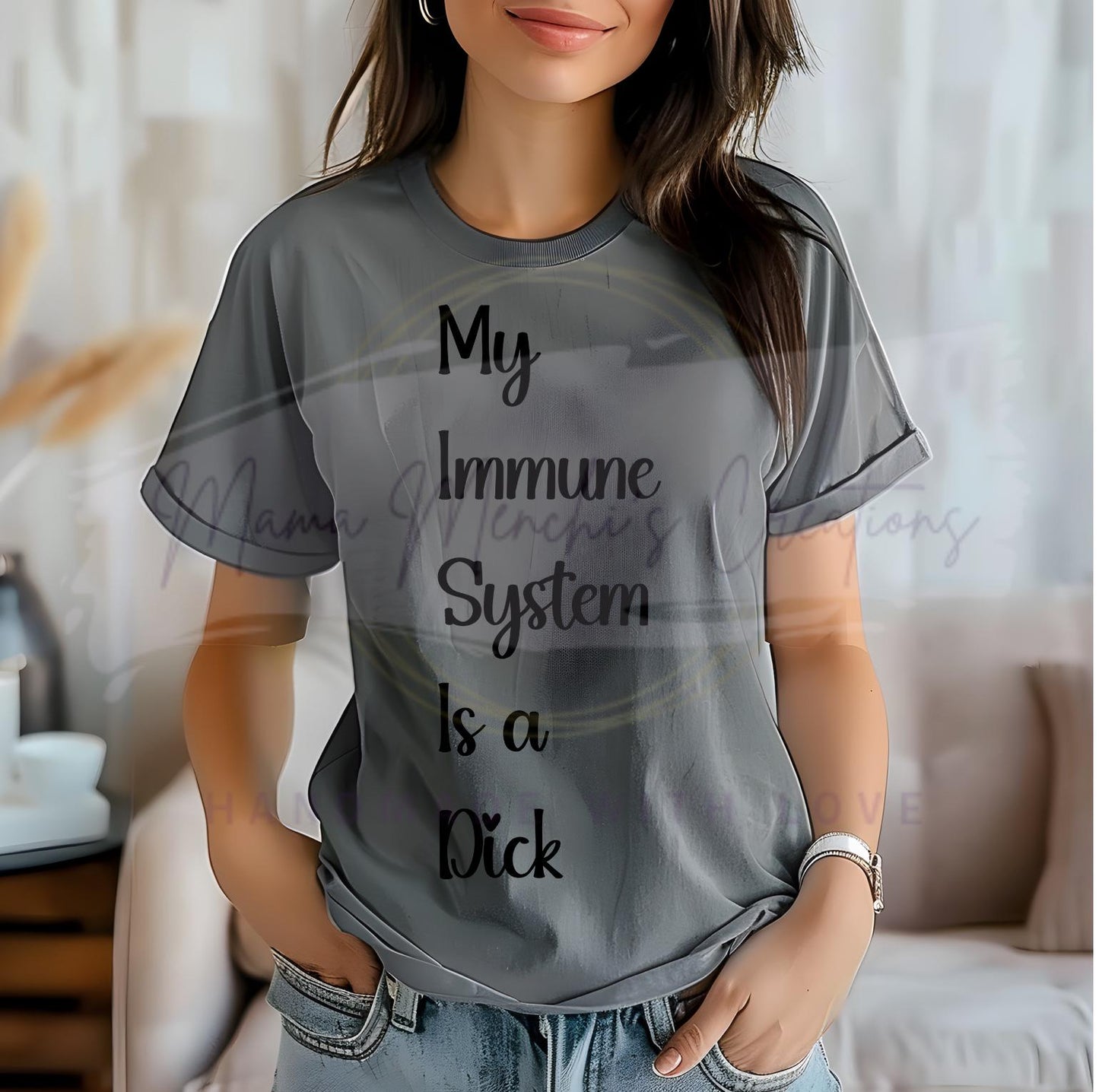My Immune System is a D*ck SVG/ PNG Digital Download