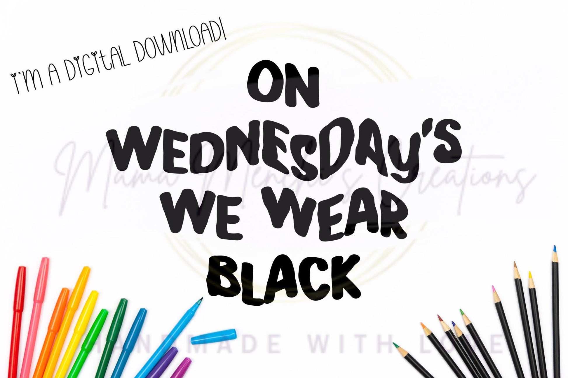On Wednesday’s We Were Black sublimation DTF Hand Drawn PNG Digital Download