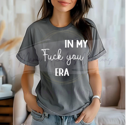 In My F You Era Sublimation Sublimation SVG PNG Digital Download