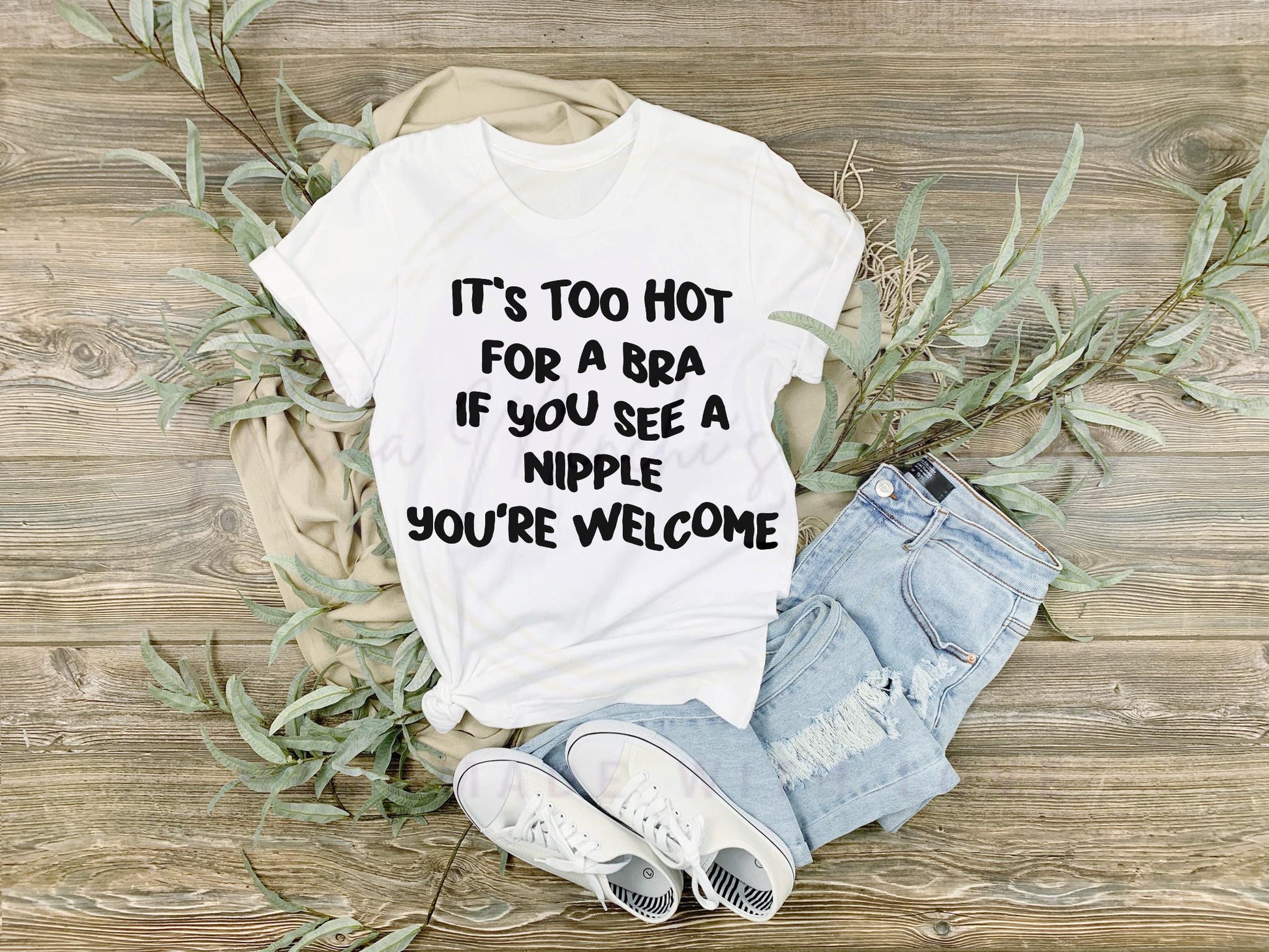Too Hot to Wear a Bra Funny SVG/ PNG Digital Download