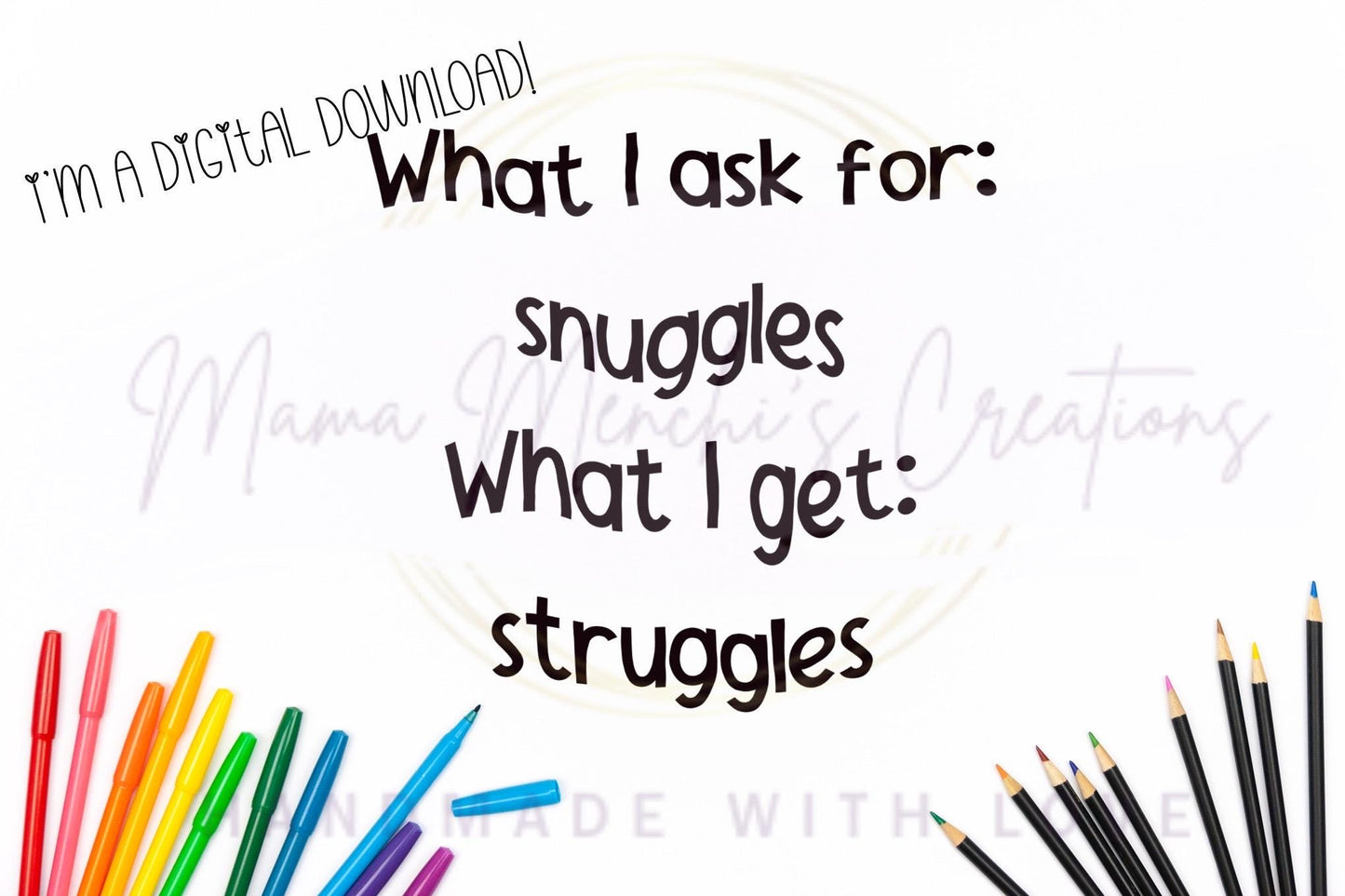Snuggles and Struggles PNG SVG Digital Download