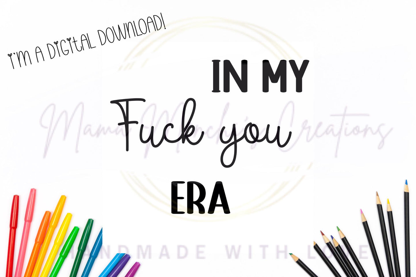 In My F You Era Sublimation Sublimation SVG PNG Digital Download