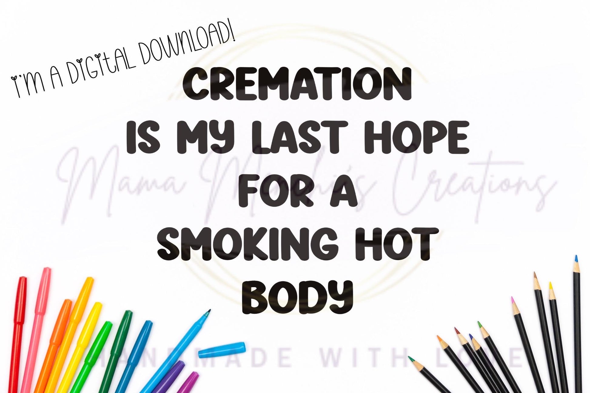 Smoking Hot Body Funny PNG SVG Adult Humor Digital Download