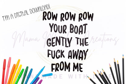 Funny 'Row Your Boat' Adult Humor SVG PNG Cut File (Digital Download)