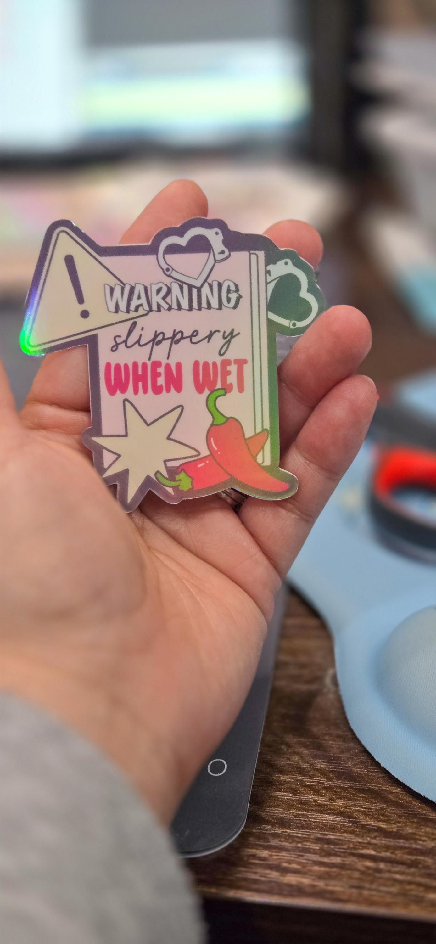 Spicy Slippery When Wet Book Smut Bookish Holographic Die Cut Sticker