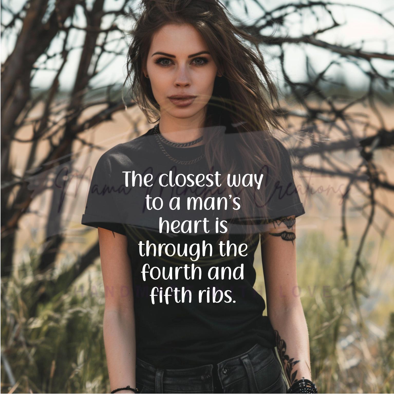 Closest Way to a Mans Heart Sublimation PNG SVG Digital Download