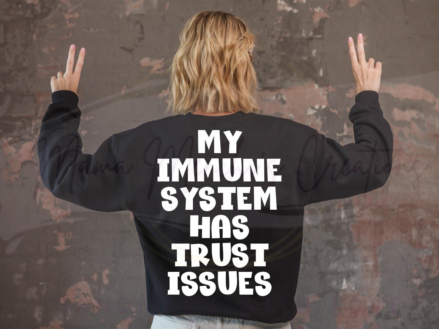 My Immune System Has Trust Issues Sublimation PNG SVG Digital Download