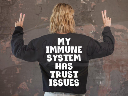 My Immune System Has Trust Issues Sublimation PNG SVG Digital Download
