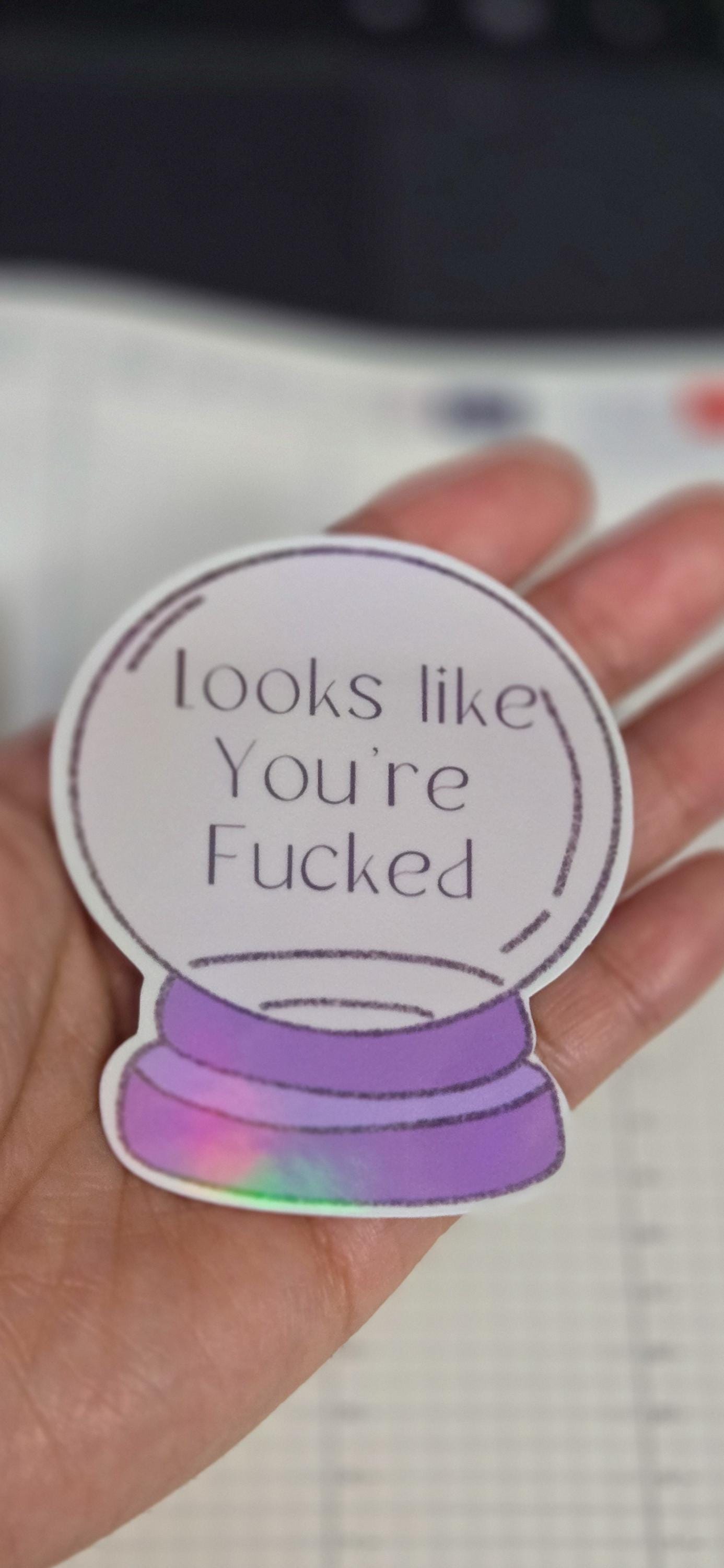 Witchy Crystal Ball Looks Like You're F'ed Holographic Die Cut Bujo Journal Planner Sticker