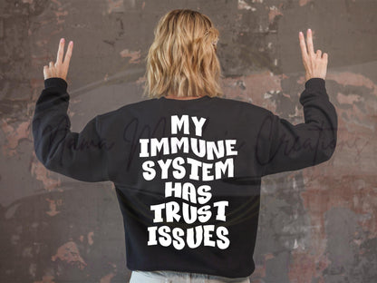 My Immune System Has Trust Issues Sublimation PNG SVG Digital Download