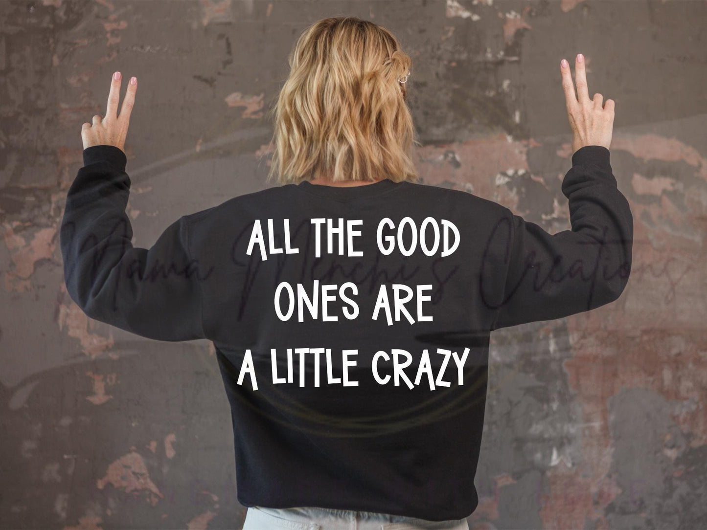 All The Good Ones Are Crazy Sublimation PNG SVG Digital Download