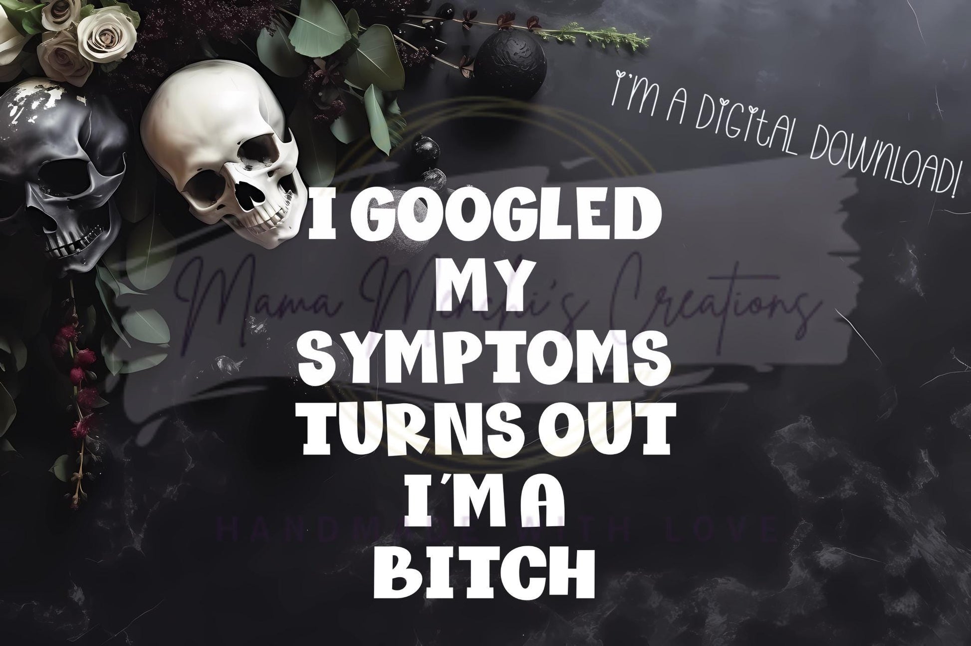 Turns Out I'm a Bitch Sublimation PNG SVG Digital Download