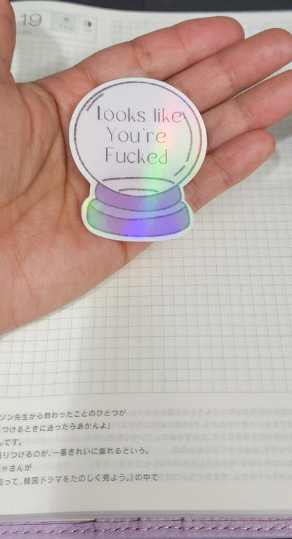Witchy Crystal Ball Looks Like You're F'ed Holographic Die Cut Bujo Journal Planner Sticker