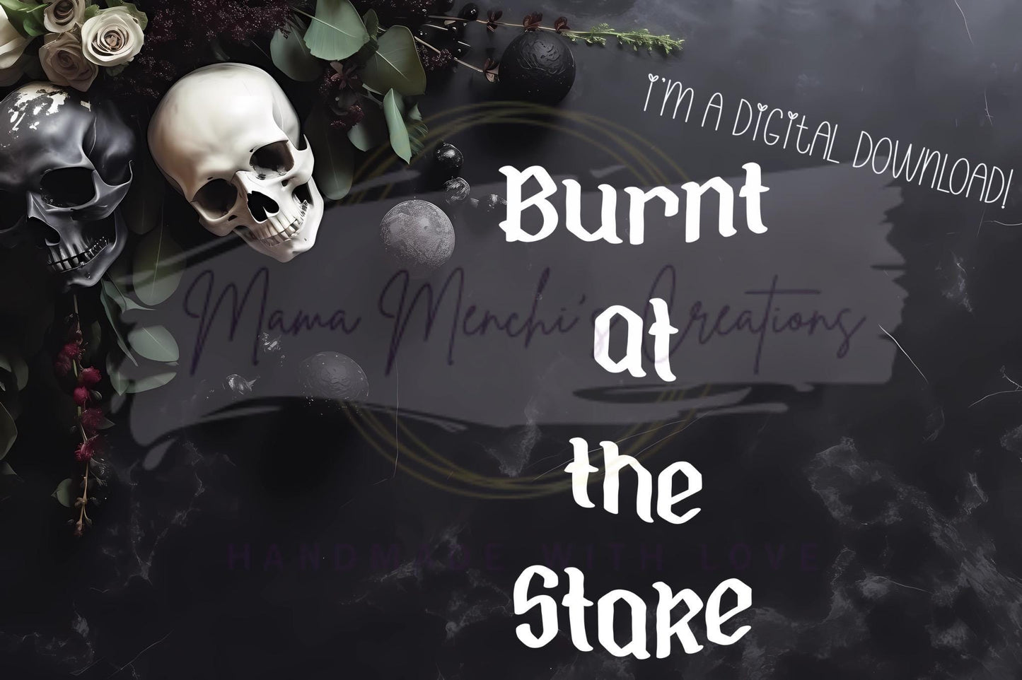 Burnt at the Stake Witchy Sublimation DTF PNG Digital Download
