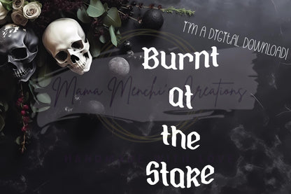 Burnt at the Stake Witchy Sublimation DTF PNG Digital Download