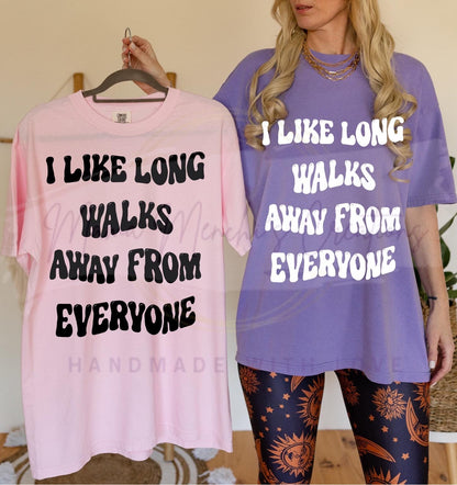 Long Walks Away From Everyone Funny Antisocial Sublimation DTF PNG Digital Download
