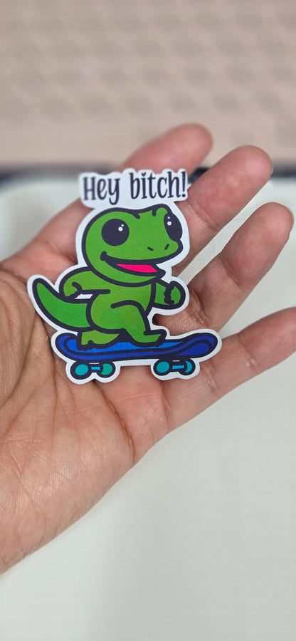 Hey Bitch Sweary Gecko Skateboarding Matte Die Cut Bujo Journal Planner Sticker