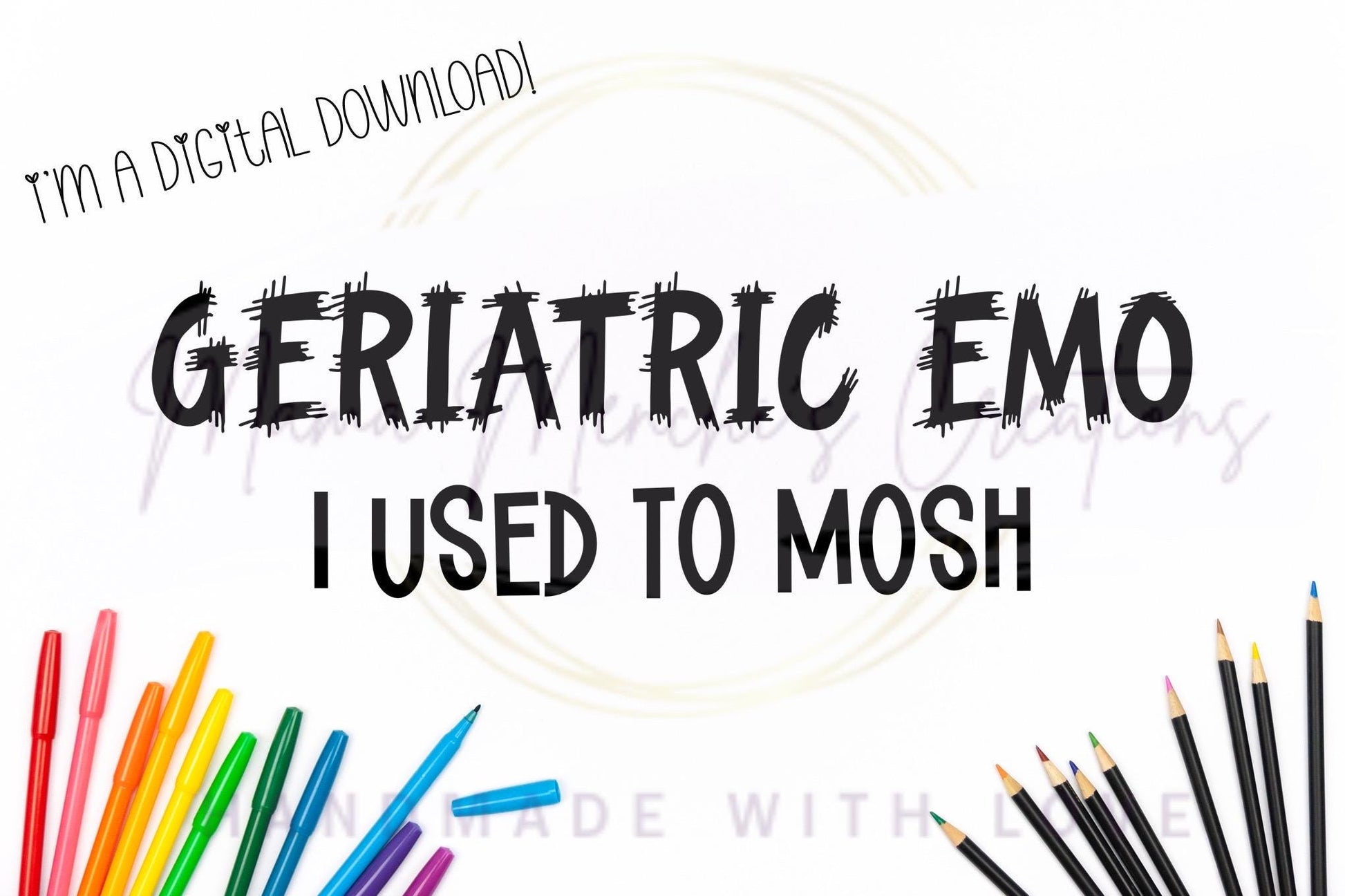 Geriatric Emo Sublimation DTF PNG Digital Download