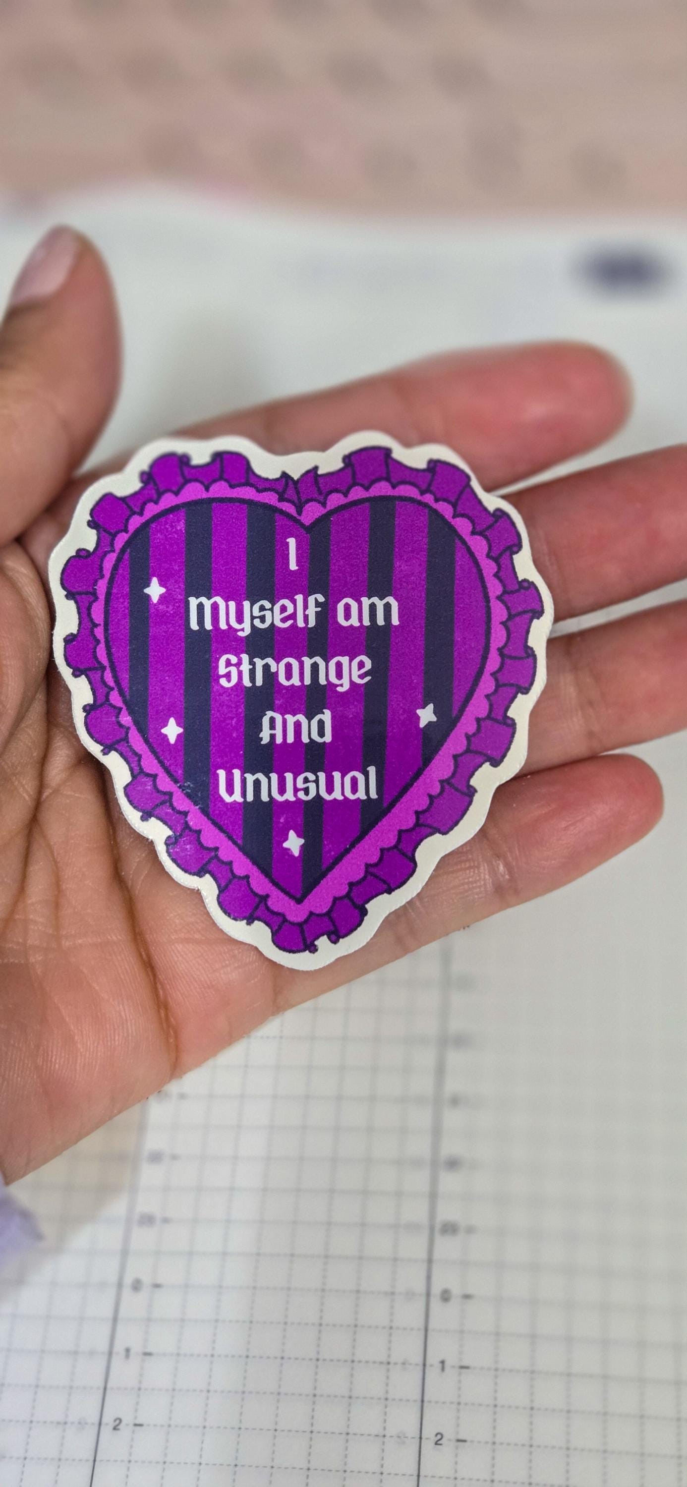 I myself am Strange and Unusual Die Cut Bujo Journal Planner Sticker