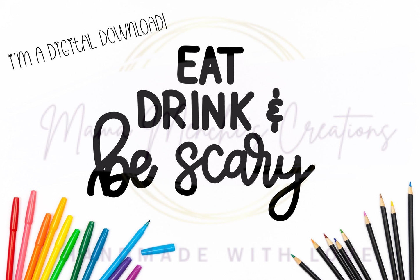 Eat Drink and Be Scary Halloween Sublimation DTF PNG Digital Download