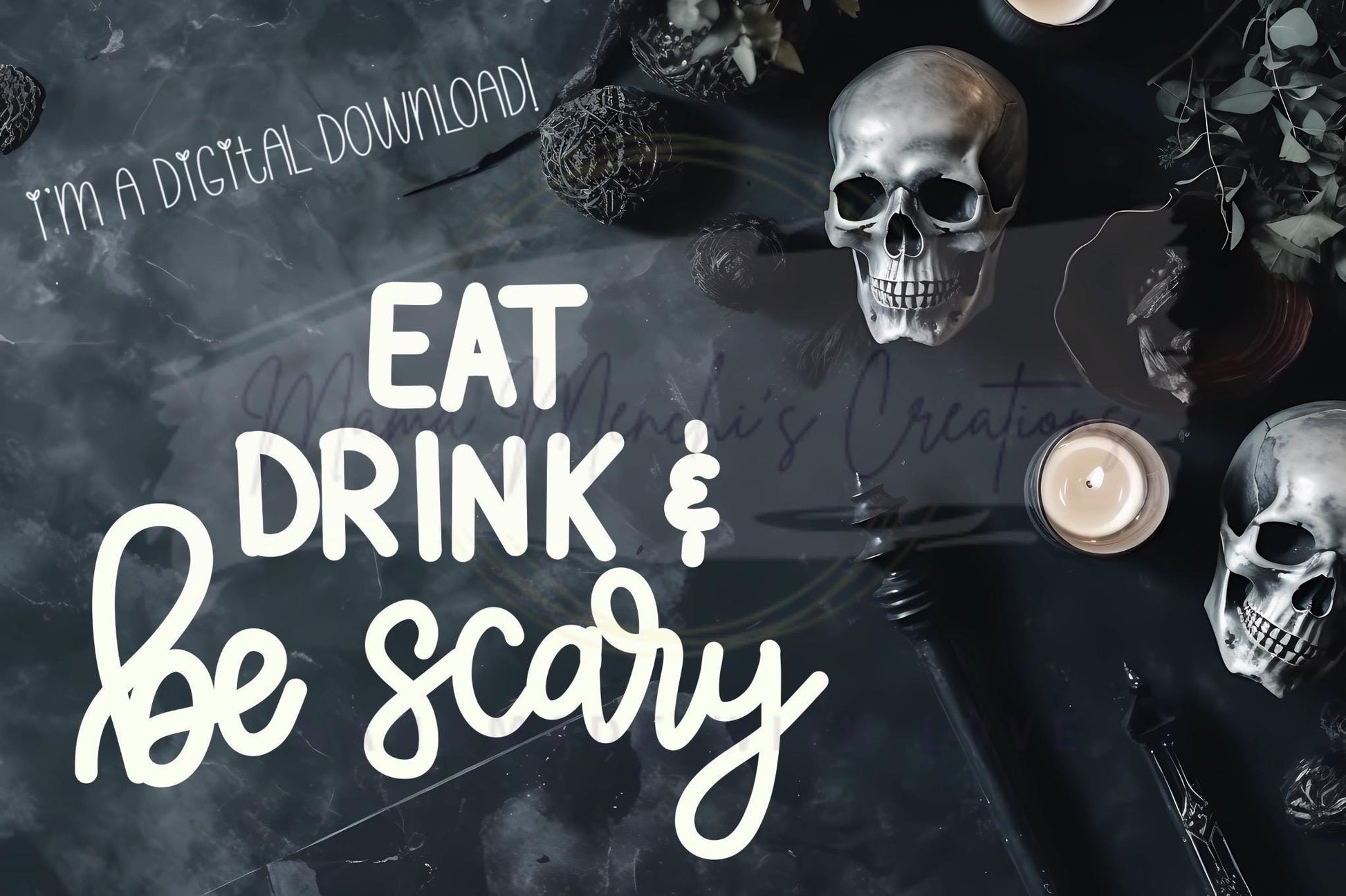 Eat Drink and Be Scary Halloween Sublimation DTF PNG Digital Download