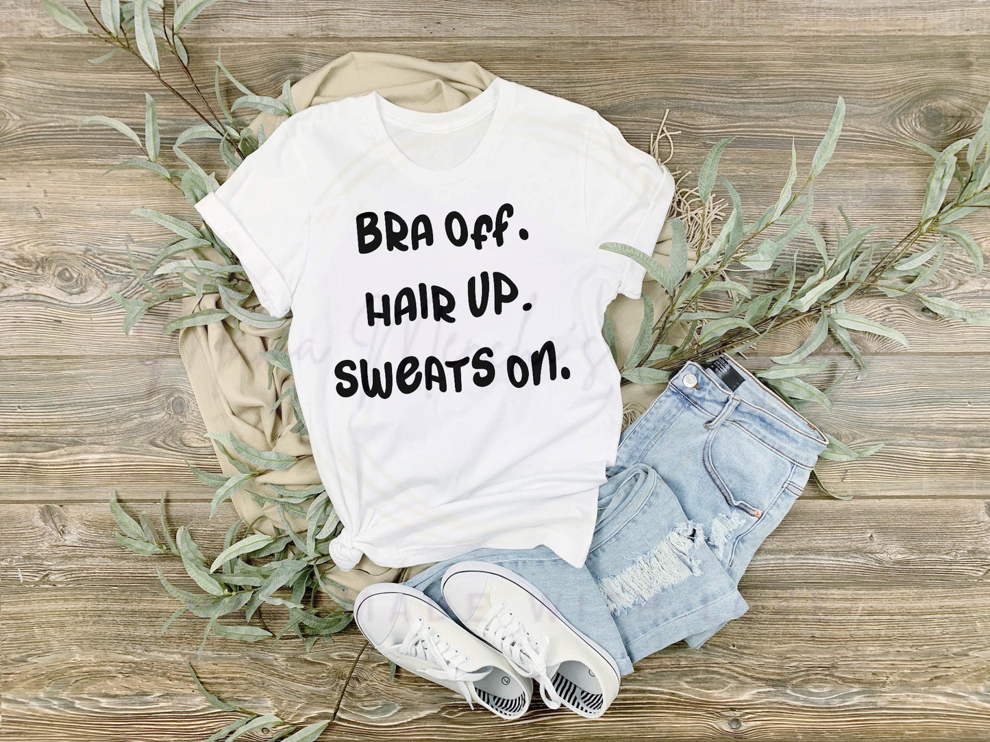 Bra Off Hair up Sweats On Sublimation DTF PNG Digital Download