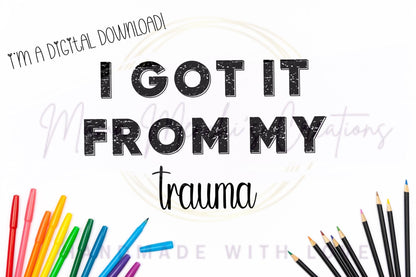 I got it from my Trauma mental health Sublimation DTF PNG Digital Download