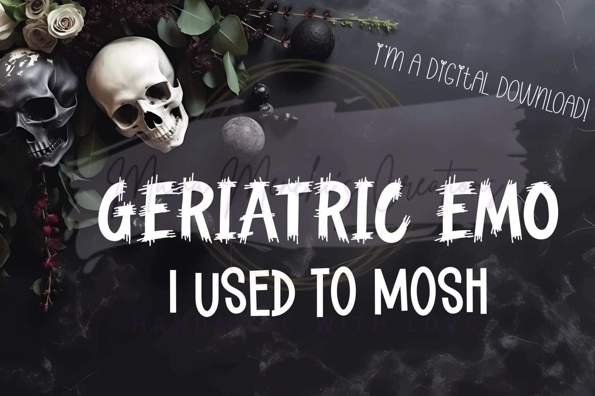 Geriatric Emo Sublimation DTF PNG Digital Download