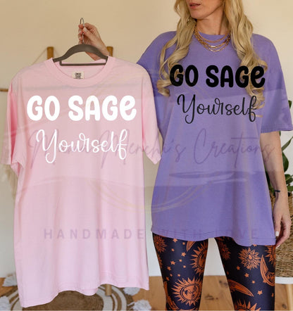 Go Sage Yourself Witchy Sublimation DTF PNG Digital Download